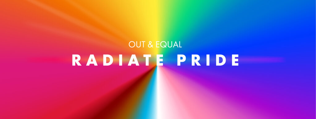 Out & Equal Radiate Pride banner with colorful background